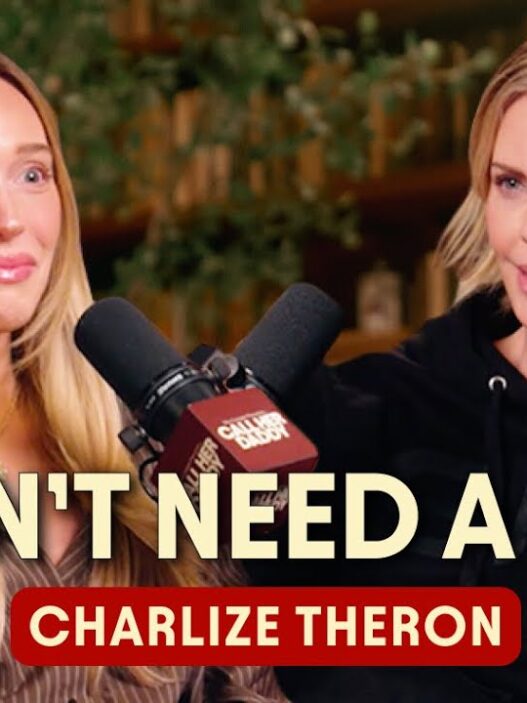CHARLIZE THERON PODCAST DALENEWS 527x703 - Charlize Theron: I Don’t Need a Man!  PODCAST Call Her Daddy