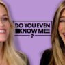 Jennifer Aniston Reese Witherspoon 95x95 - Jennifer Aniston & Reese Witherspoon | Do You Even Know Me?